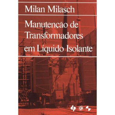 Imagem de Livro - Manutencao deTransformadores emLiquido Isolante -Milan Milasch