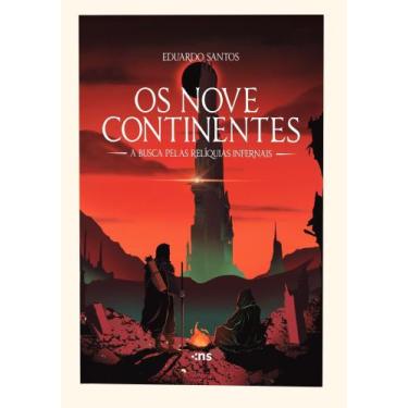 Imagem de Os Nove Continentes - A Busca Pelas Relíquias Infernais - NOVO SECULO,