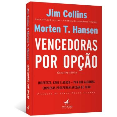 Imagem de Vencedoras Por Opcao: Incertezas, Caos E Acaso - Por Que Algumas Empresas P