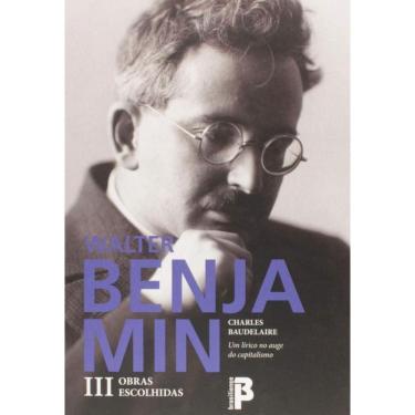 Imagem de Obras Escolhidas: Charles Baudelaire: Um Lirico No