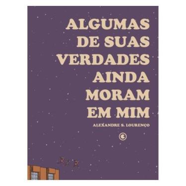 Imagem de Algumas De Suas Verdades Ainda Moram Em Mim