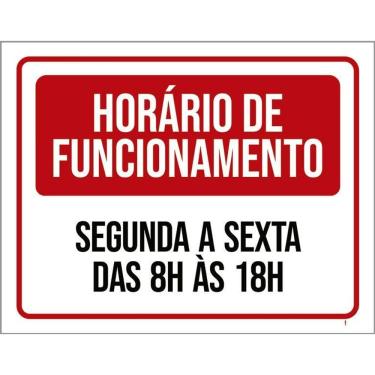 Imagem de Placa Horário Funcionamento Segunda Sexta 8 As 18 27X35