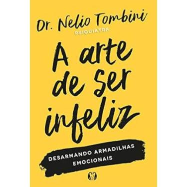 Imagem de Livro A Arte de Ser Infeliz