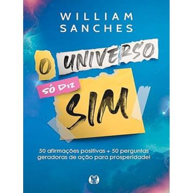Imagem de Universo So Diz Sim, O
