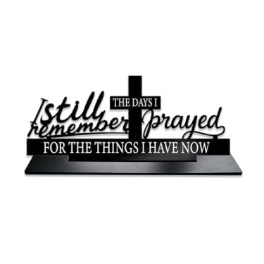 Imagem de VYXVYX I Still Remember the Days I Prayed for What I Have Now Placa de mesa de madeira rústica para casa retrô vintage decoração de casa de fazenda de madeira para jardim, casa de fazenda
