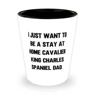 Imagem de Presente para cães Joke Cavalier King Charles Spaniel, I Just Want to Be a Stay at Home Cavalier King, copo de shot de aniversário de amantes de animais de estimação