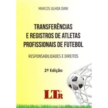 Imagem de Transferências E Registros De Atletas Profissionais De Futebol - 2019