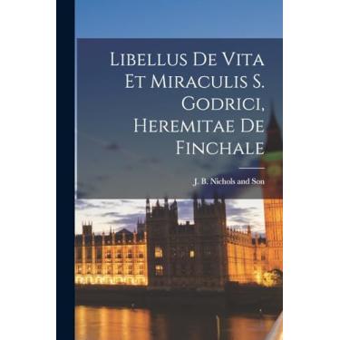 Imagem de Libellus De Vita Et Miraculis S. Godrici, Heremitae De Finchale