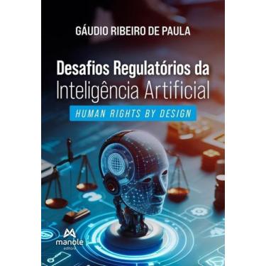 Imagem de Desafios Regulatórios Da Inteligência Artificial - MANOLE SAUDE, Sorti