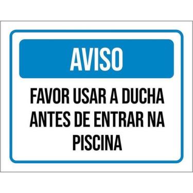 Imagem de Placa Acm ul Favor Usar Ducha Antes Piscina 18X23 - Sinalizo