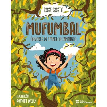 Imagem de Mufumbal: Arvores De Embalar Infância - Rose Costa - Editora Melhoramentos
