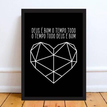 Imagem de Quadro Deus É Bom O Tempo Todo 24X18Cm Moldura Preta
