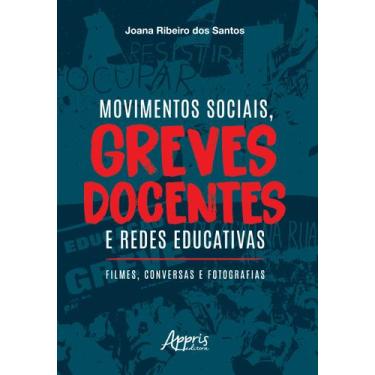 Imagem de Livro - Movimentos sociais, greves docentes e redes educativas: filmes