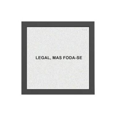 Imagem de Quadro Quadrado Frase Humor Legal 20x20cm - Quadros On-line, Madeira b