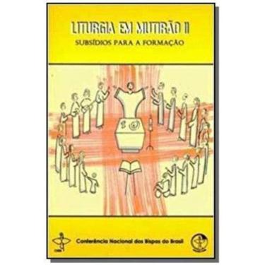 Imagem de Liturgia Em Mutirão Ii - Subsídios Para A Formação