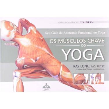 Imagem de Musculos Chaves Do Yoga, Os: Seu Guia De Anatomia