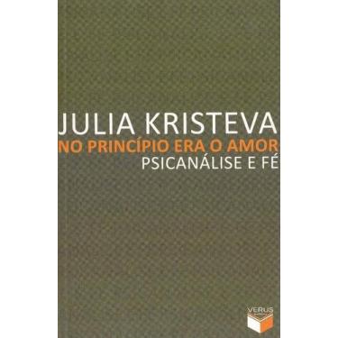 Imagem de No Princípio era o Amor - Psicanálise e Fé - Edgar Blucher