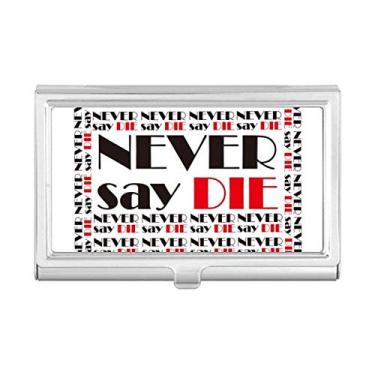 Imagem de Carteira com porta-cartões com citação Never Say Die