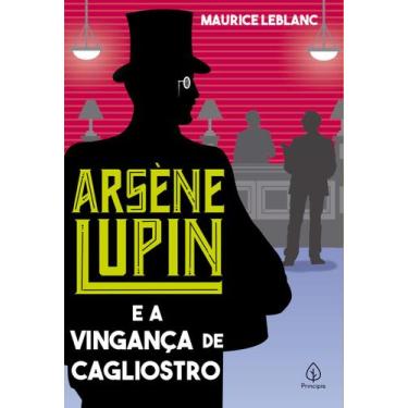 Imagem de Livro - Arsène Lupin e a vingança de Cagliostro