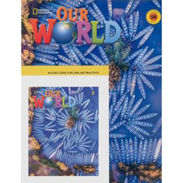 Imagem de Our World American 5B - Student`s Book With Workbook And Online Practice - Second Edition