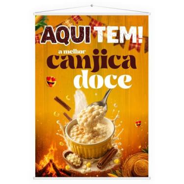 Imagem de Banner Faixa Lona Aqui Tem Canjica Doce Festa Junina 60x40 - DC Mult-M