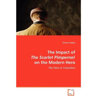 Imagem de The Impact of The Scarlet Pimpernel on the Modern Hero