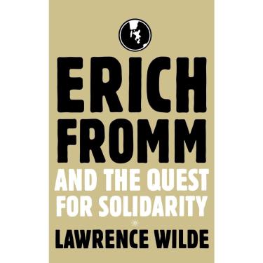 Imagem de Erich Fromm and the Quest for Solidarity