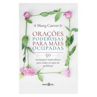 Imagem de Orações Poderosas Para Mães Ocupadas