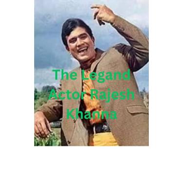 Imagem de The Legand Actor Rajesh Khanna: First Superstar Bollywood Industry (English Edition)