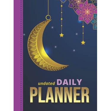 Imagem de Undated Daily Planner: Hardcover 8.5x11 One Page Per Day Diary / 365 Logs / 6AM to 7PM Hourly Schedule / Gold Star Crescent Moon Art on Navy Blue / To ... / Time Management Gift For Organized People