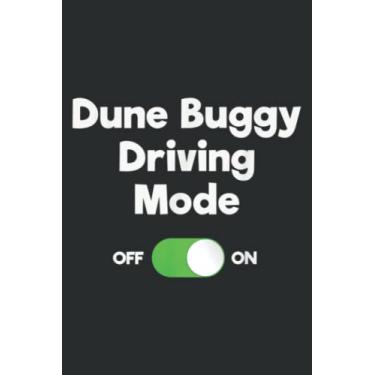 Imagem de Funny Dune Buggy Fan - Off Road Driver Mode: Papercode Lined Journal Notebook - 6 x 9 Inch, 110 Page Notebooks for Work, Writing, Note Taking, Travel ... Cover College Ruled Journal for Men and Women