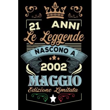Imagem de Le leggende nascono a Maggio 2002: Taccuino - Diario| Regalo di compleanno Maggio 21 per uomini donne ragazze ragazzi Compleanno 2002 Personalizzato