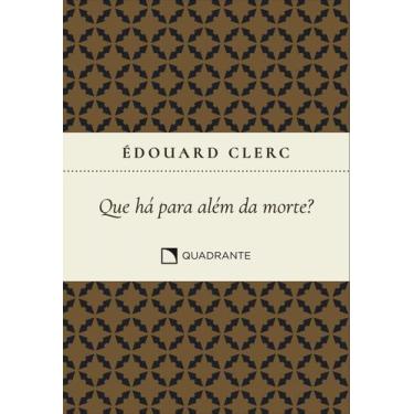 Imagem de Livro - Pocket Que há para além da morte? - 3ª Edição - Coleção Formaç
