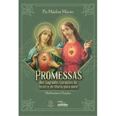 Imagem de Promessas Dos Sagrados Corações De Jesus E De Maria Para Você - Medita
