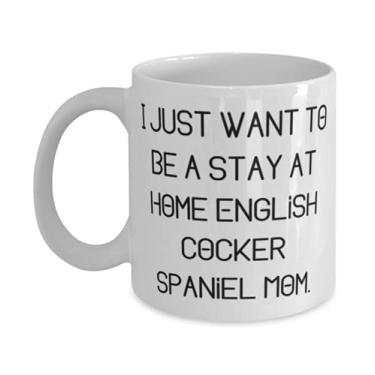Imagem de Caneca barata inglesa Cocker Spaniel de 325 g, 445 ml, I Just Want to Be a Stay at Home Inglês, Presente para a mãe do cão, Presentes reutilizáveis de amigos