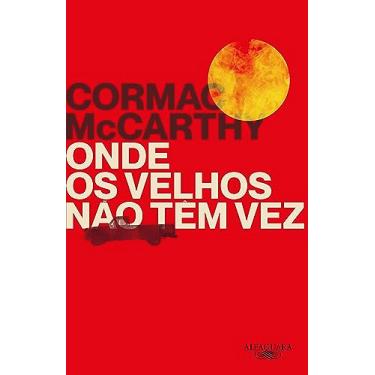 Imagem de Onde os velhos não têm vez (Nova edição)