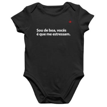 Imagem de Body Bebê Algodão Sou de boa, vocês é que me estressam - Foca na Moda,