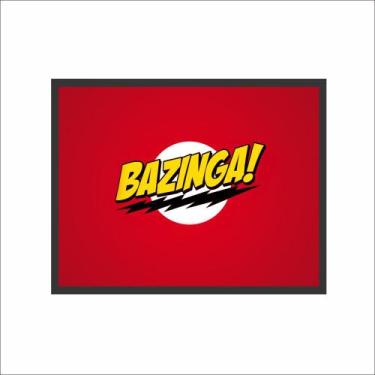 Imagem de Quadro Bazinga! The Big Bang Theory com Moldura 30x40cm - PlimShop