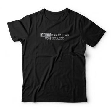Imagem de Camiseta Odeio Camisetas Com Frases - Studio Geek, 4G, Preto