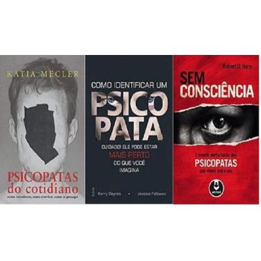 Imagem de Kit 3 Livros Psicopatas Do Cotidiano + Como Identificar Um