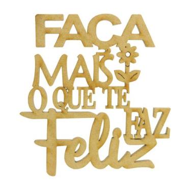 Imagem de Pacote 10 Aplique Frase Faça Mais o Que Te Faz Feliz Decoração 10x9,5 