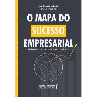 Imagem de O Mapa do Sucesso Empresarial - Guia Prático Para Empreender Com Resultados