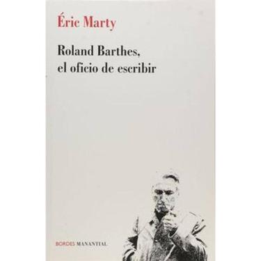 Imagem de Roland Barthes El Oficio De Escribir Ensayo