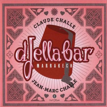Imagem de Claude Challe & Jean-Marc Challe - Djella Bar - Cd