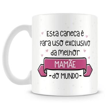 Imagem de Caneca Personalizada Uso Exclusivo da Mamãe - 325ml - Amo Canecas