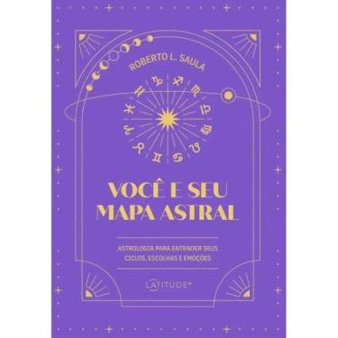Imagem de Você e seu mapa astral - LATITUDE EDITORA