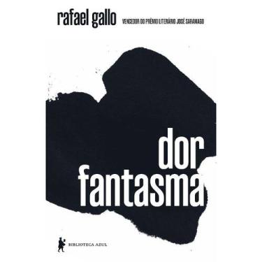 Imagem de Livro Dor Fantasma Rafael Gallo
