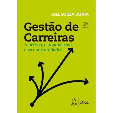 Imagem de Gestão de Carreiras - A Pessoa, a Organização e as Oportunidades