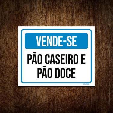 Imagem de Placa Vende-Se Pão Caseiro E Pão Doce 18X23