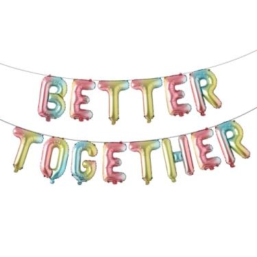 Imagem de 16 inch Multicolor BETTER TOGETHER Balloons Banner Wedding Party Decorations Sign (TOGETHER Rainbow)